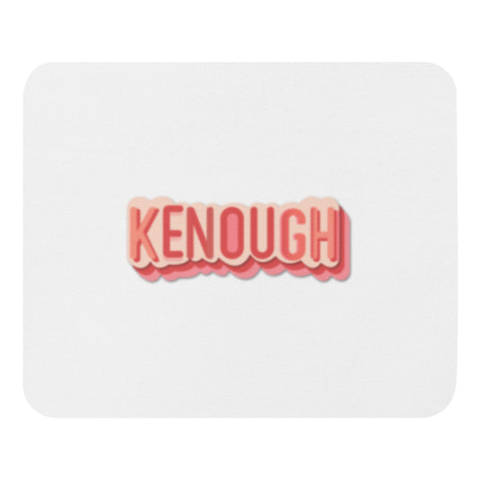 Kenough Mouse pad